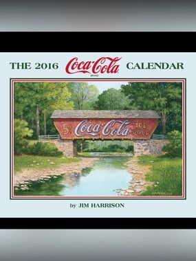 NWT Autographed Coca Cola 2016 Wall Calendar by Jim Harrison